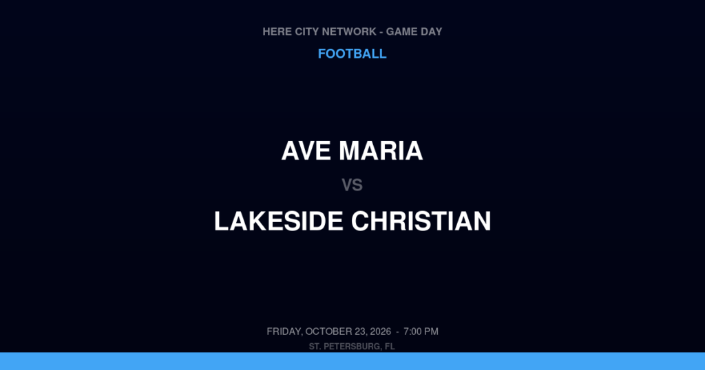 Ave Maria vs. Lakeside Christian — Football Game Day — Clearwater, FL — Oct 23, 2026