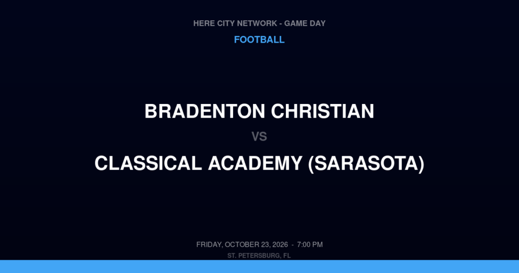 Bradenton Christian vs. Classical Academy (Sarasota) — Football Game Day — Sarasota, FL — Oct 23, 2026