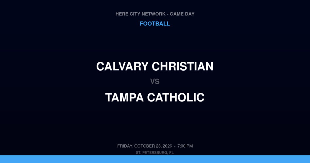 Calvary Christian vs. Tampa Catholic — Football Game Day — Tampa, FL — Oct 23, 2026