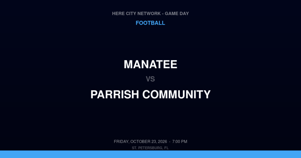 Manatee vs. Parrish Community — Football Game Day — Parrish, FL — Oct 23, 2026