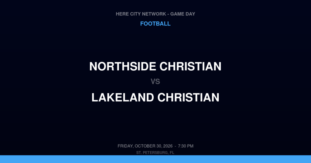 Northside Christian vs. Lakeland Christian — Football Game Day — Lakeland, FL — Oct 30, 2026